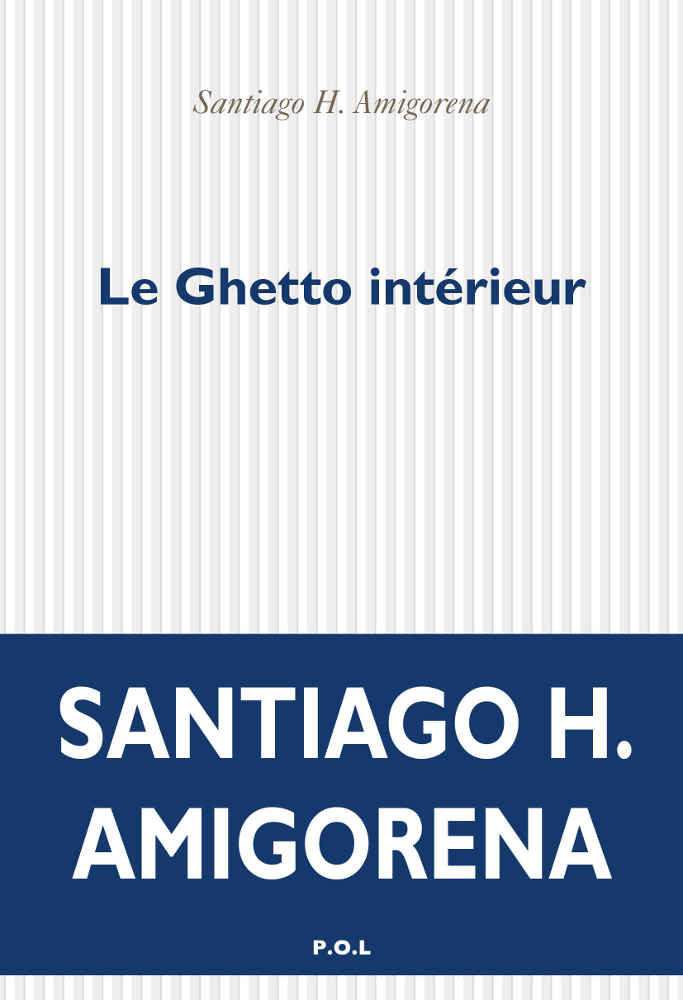 Couverture du livre Le ghetto intérieur Amigorena Jewpop